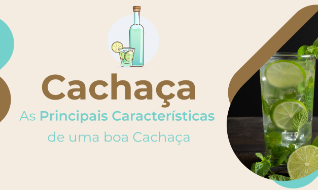 As principais características de uma boa cachaça