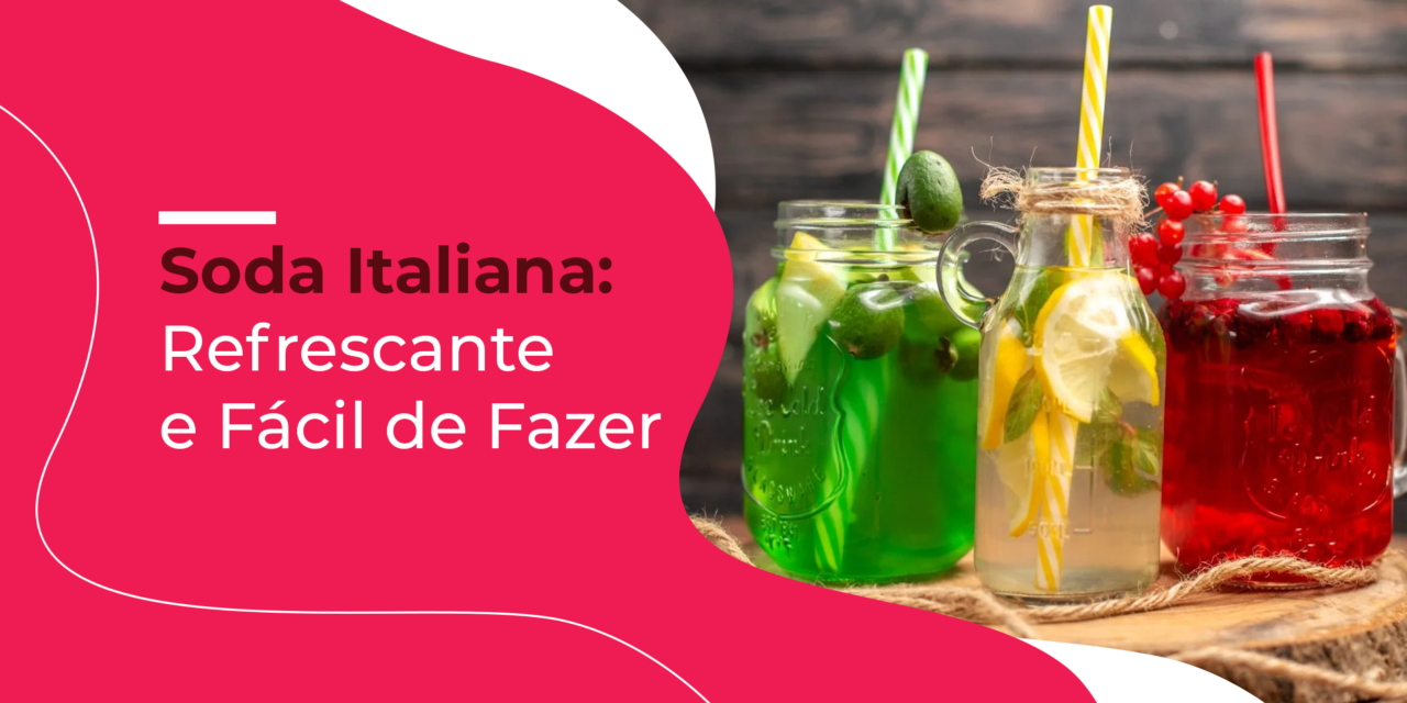 Soda Italiana: Refrescante e Fácil de Fazer